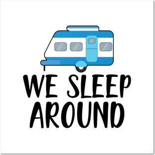 Camper RV - We Sleep Around Posters and Art